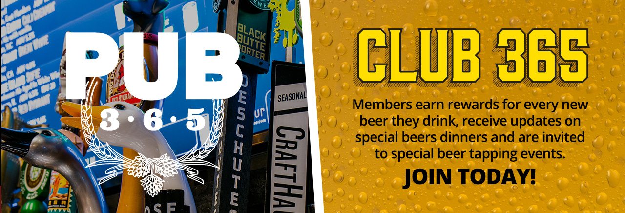 PUB 365 Rewards Club. Download the app today! 